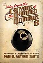 Tales from the Canyons of the Damned: Omnibus 8